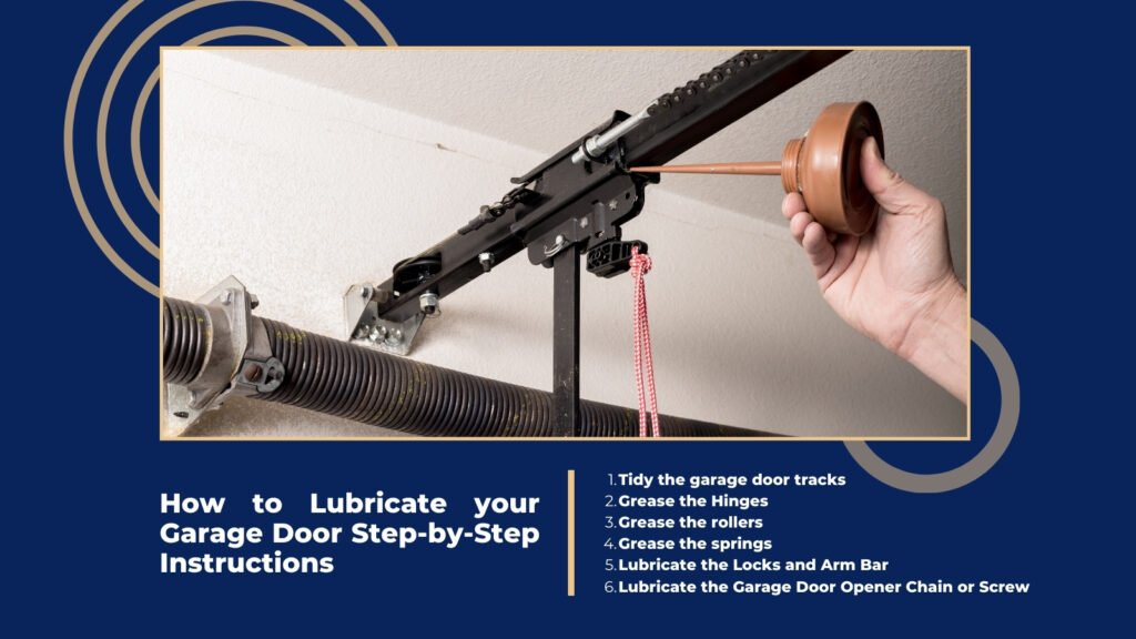 How to Lubricate your Garage Door Step-by-Step Instructions