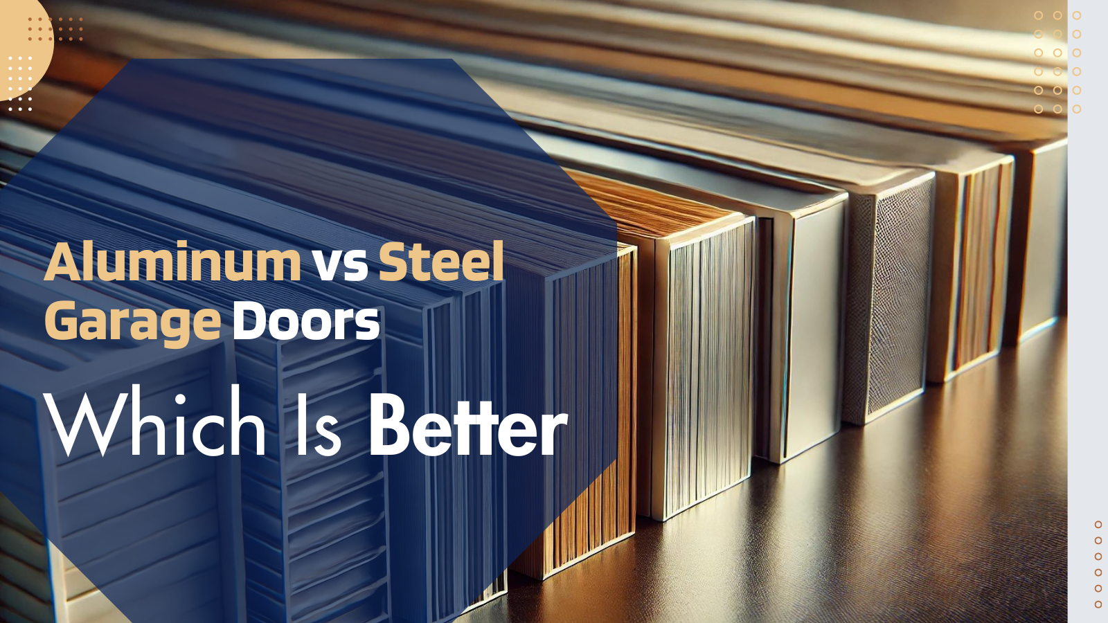 Aluminum vs. Steel Garage Doors: Which Is Better ?