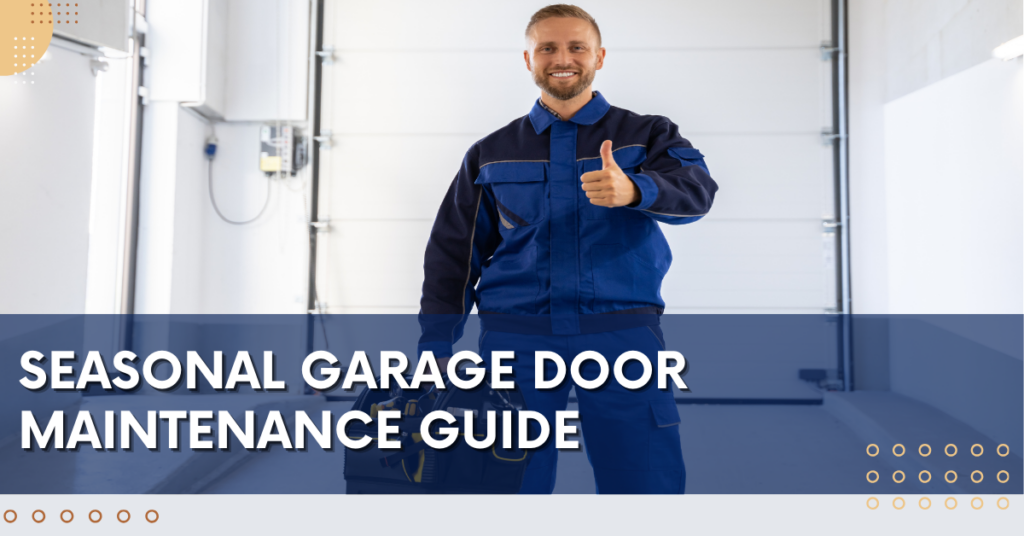 Seasonal Garage Door Maintenance Guide