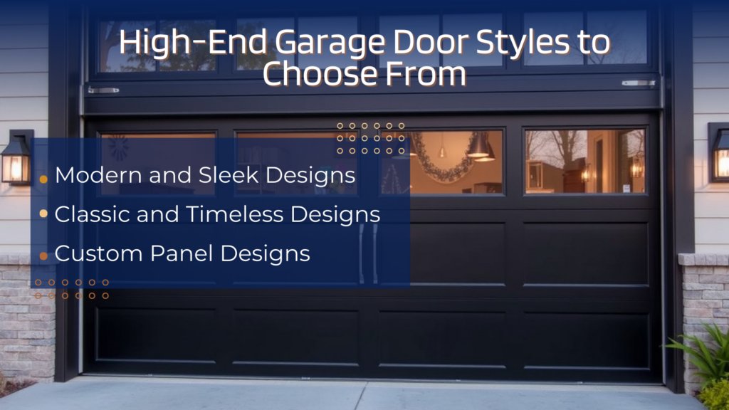 High-End Garage Door Styles to Choose From