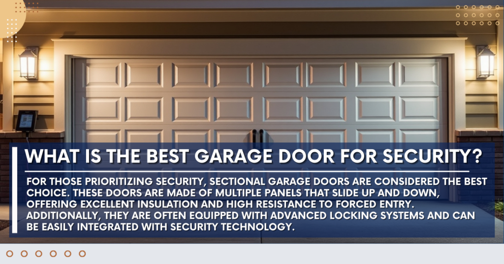 What’s the Best Garage Door for Security?