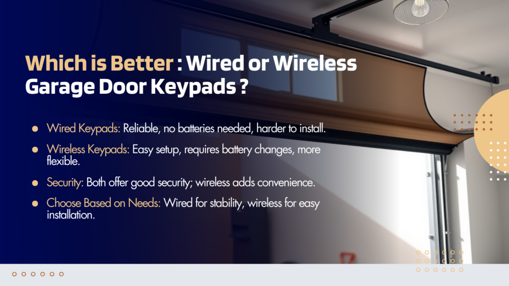 Which is Better: Wired or Wireless Garage Door Keypads?