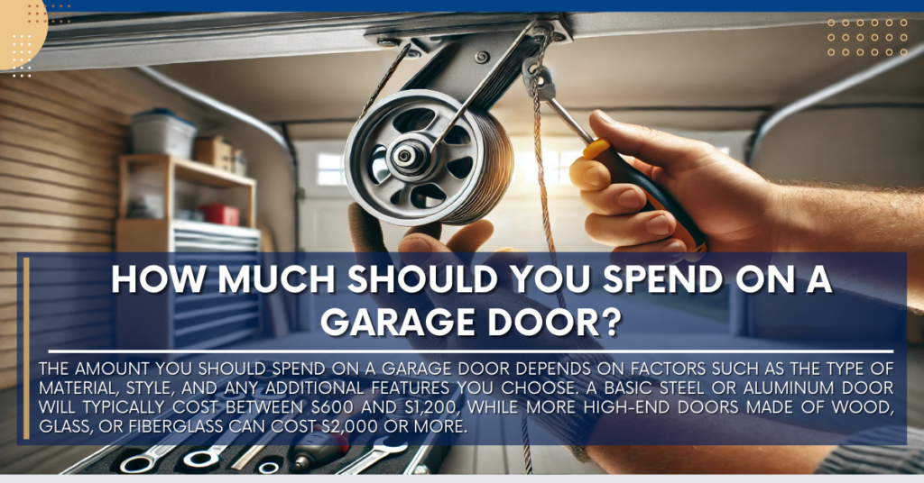 How Much Should You Spend on a Garage Door?