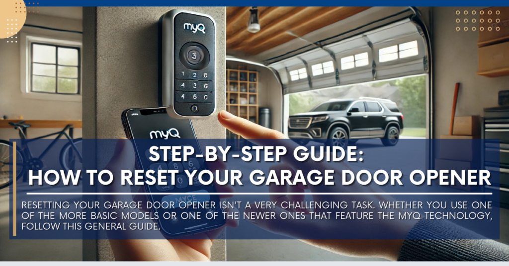 Step-by-Step Guide: How to Reset Your Garage Door Opener